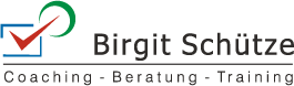Birgit Schütze - Coaching - Beratung - Training